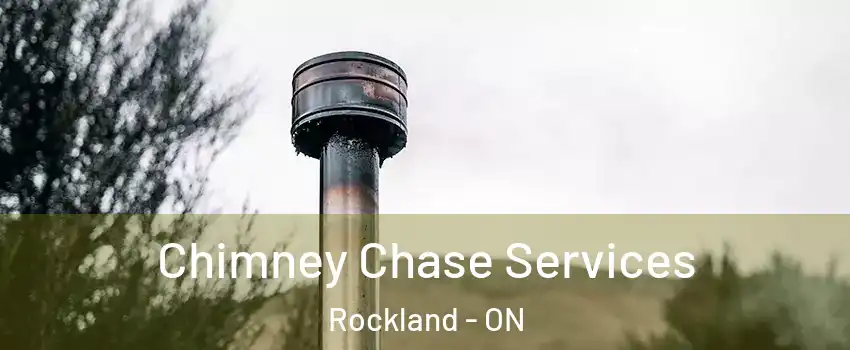  Chimney Chase Services Rockland - ON