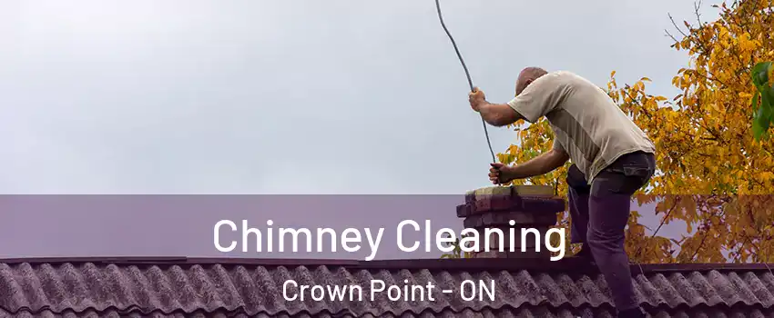  Chimney Cleaning Crown Point - ON