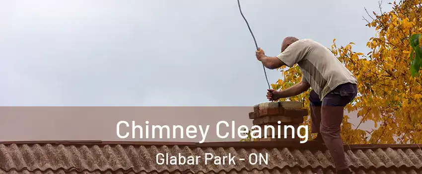  Chimney Cleaning Glabar Park - ON