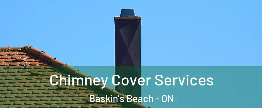  Chimney Cover Services Baskin's Beach - ON