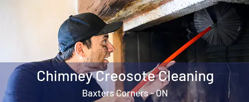  Chimney Creosote Cleaning Baxters Corners - ON