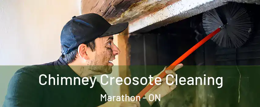  Chimney Creosote Cleaning Marathon - ON