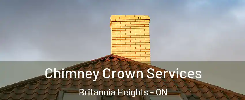  Chimney Crown Services Britannia Heights - ON