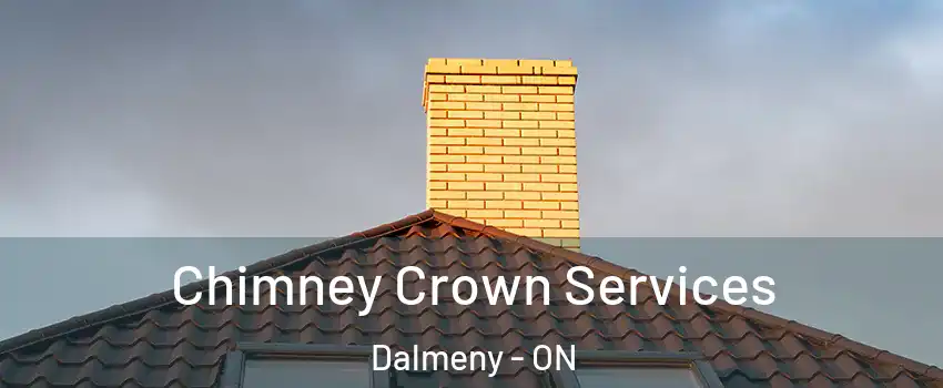 Chimney Crown Services Dalmeny - ON