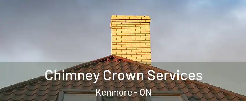  Chimney Crown Services Kenmore - ON