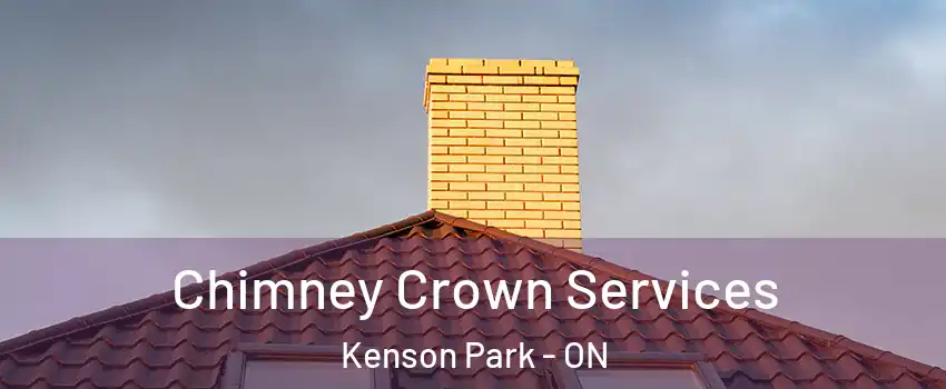  Chimney Crown Services Kenson Park - ON