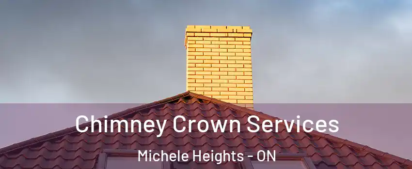  Chimney Crown Services Michele Heights - ON