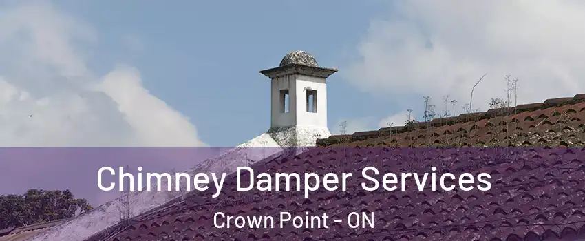  Chimney Damper Services Crown Point - ON