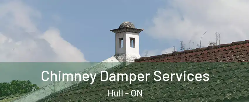  Chimney Damper Services Hull - ON