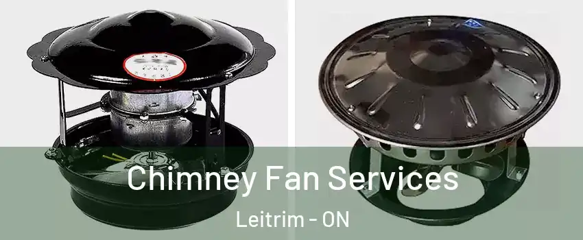  Chimney Fan Services Leitrim - ON