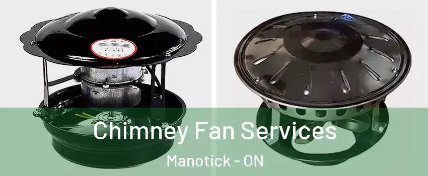  Chimney Fan Services Manotick - ON