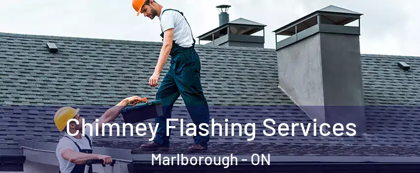  Chimney Flashing Services Marlborough - ON