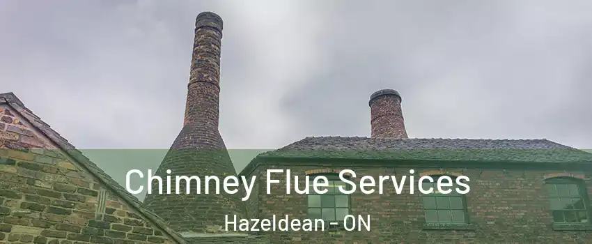  Chimney Flue Services Hazeldean - ON