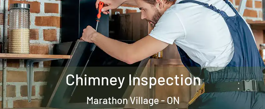  Chimney Inspection Marathon Village - ON