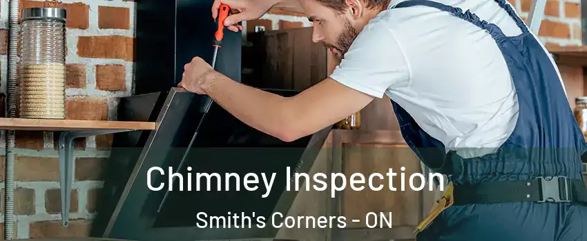  Chimney Inspection Smith's Corners - ON