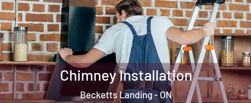  Chimney Installation Becketts Landing - ON