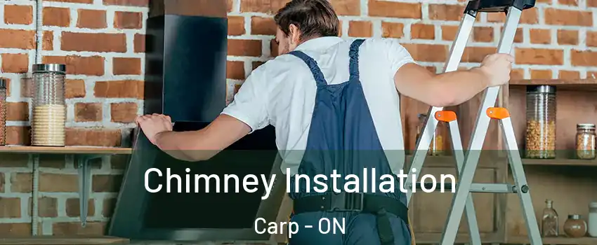  Chimney Installation Carp - ON