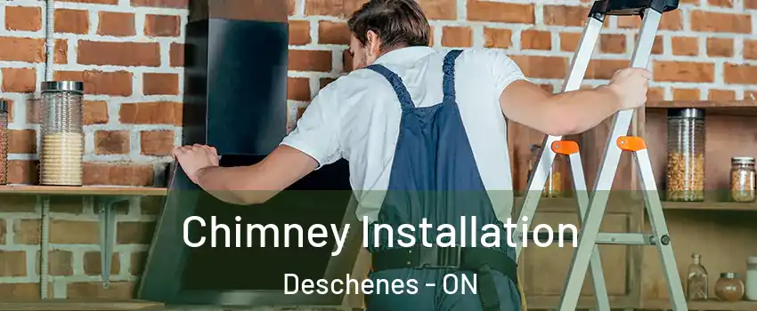  Chimney Installation Deschenes - ON