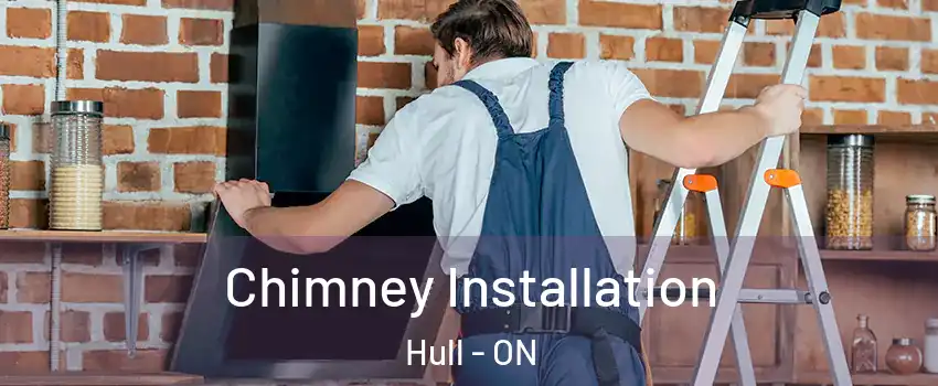  Chimney Installation Hull - ON