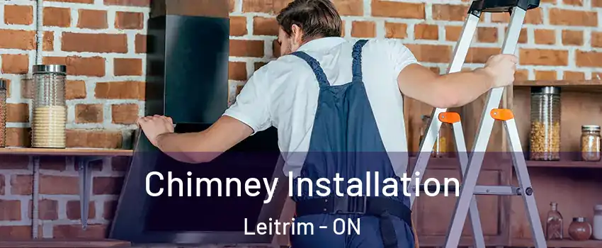  Chimney Installation Leitrim - ON