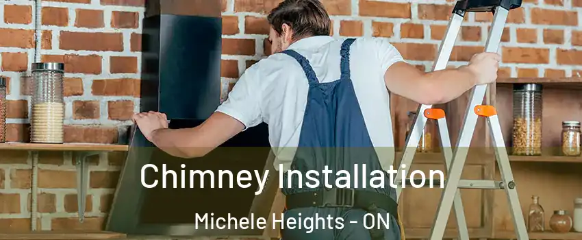  Chimney Installation Michele Heights - ON