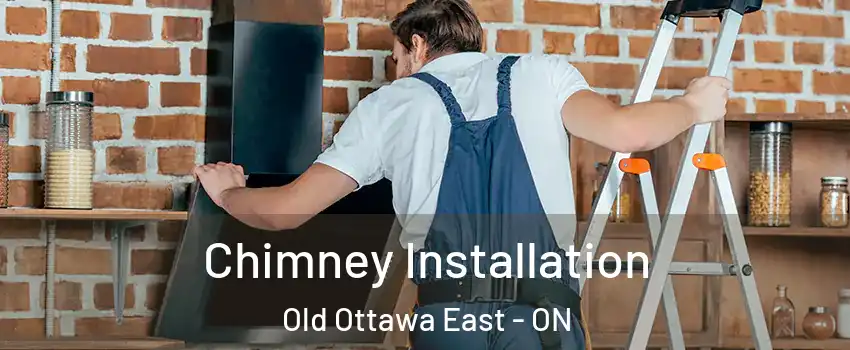  Chimney Installation Old Ottawa East - ON