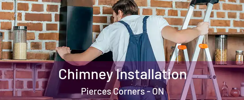  Chimney Installation Pierces Corners - ON