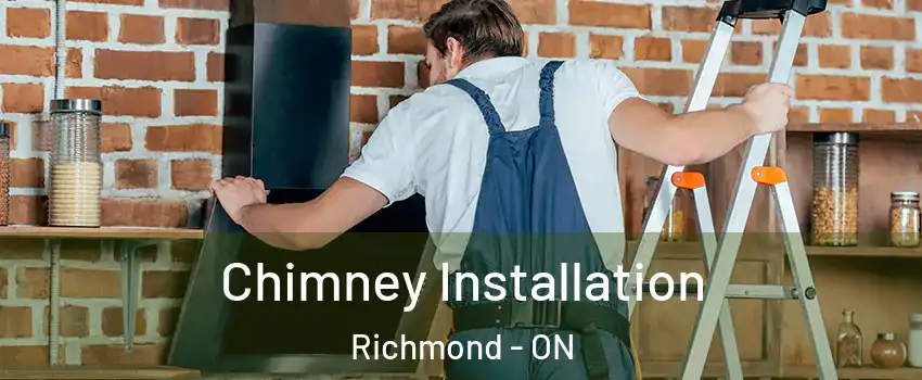  Chimney Installation Richmond - ON