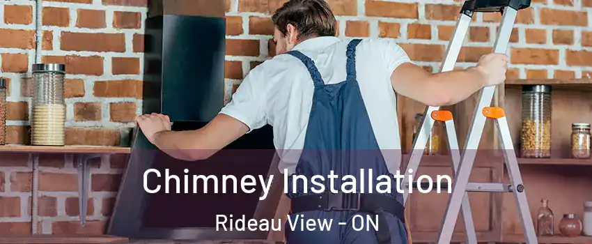  Chimney Installation Rideau View - ON