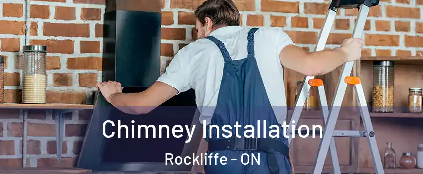  Chimney Installation Rockliffe - ON