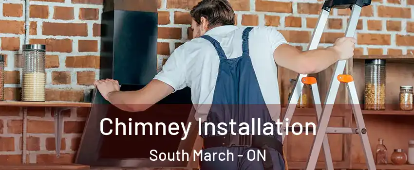  Chimney Installation South March - ON