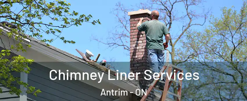  Chimney Liner Services Antrim - ON