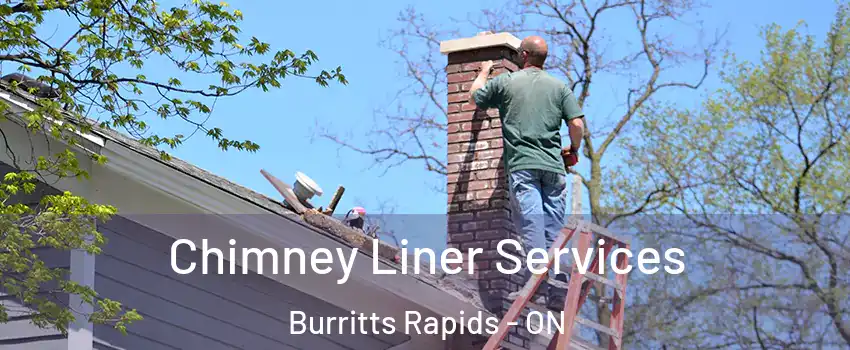  Chimney Liner Services Burritts Rapids - ON