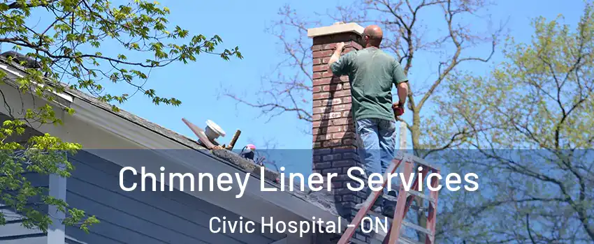  Chimney Liner Services Civic Hospital - ON