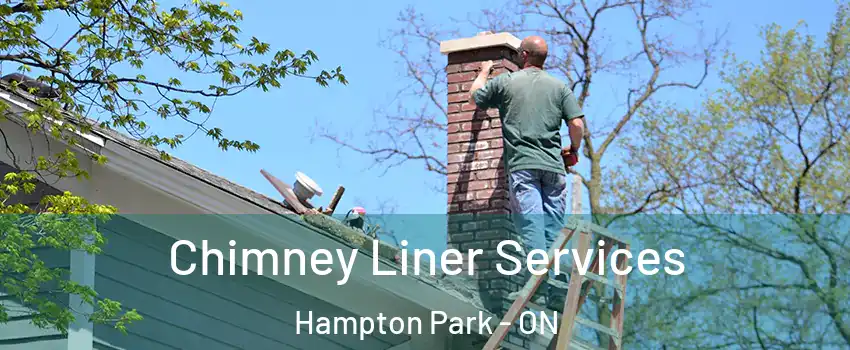  Chimney Liner Services Hampton Park - ON