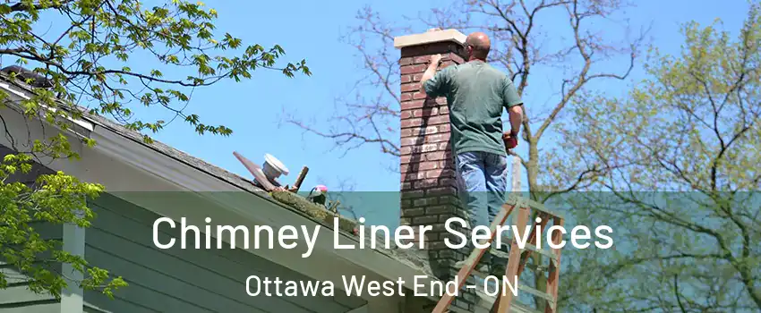  Chimney Liner Services Ottawa West End - ON