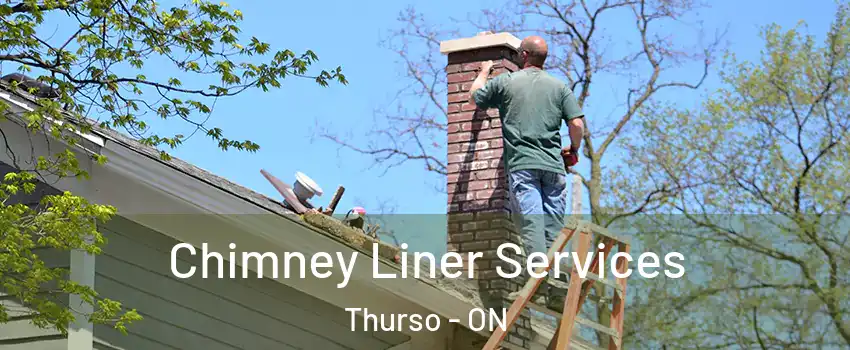  Chimney Liner Services Thurso - ON