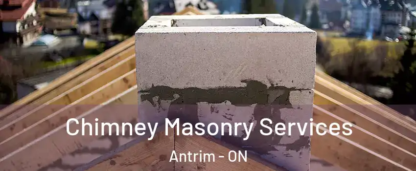  Chimney Masonry Services Antrim - ON