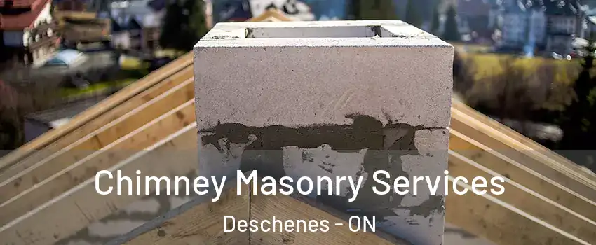  Chimney Masonry Services Deschenes - ON