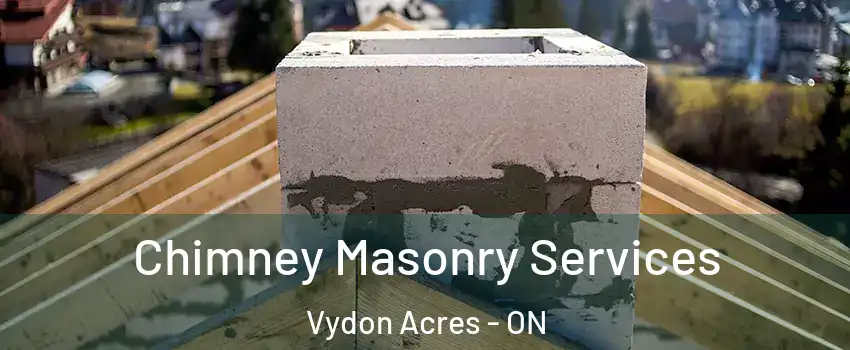  Chimney Masonry Services Vydon Acres - ON