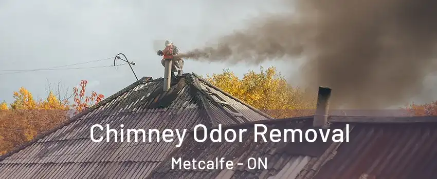  Chimney Odor Removal Metcalfe - ON