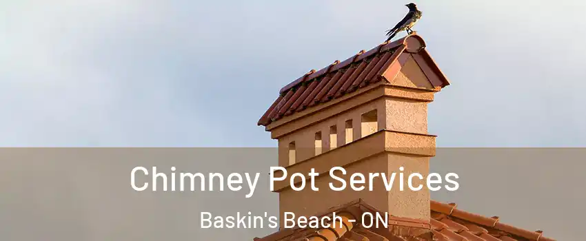  Chimney Pot Services Baskin's Beach - ON