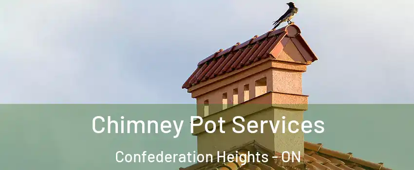  Chimney Pot Services Confederation Heights - ON