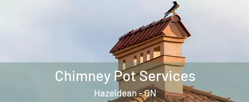  Chimney Pot Services Hazeldean - ON