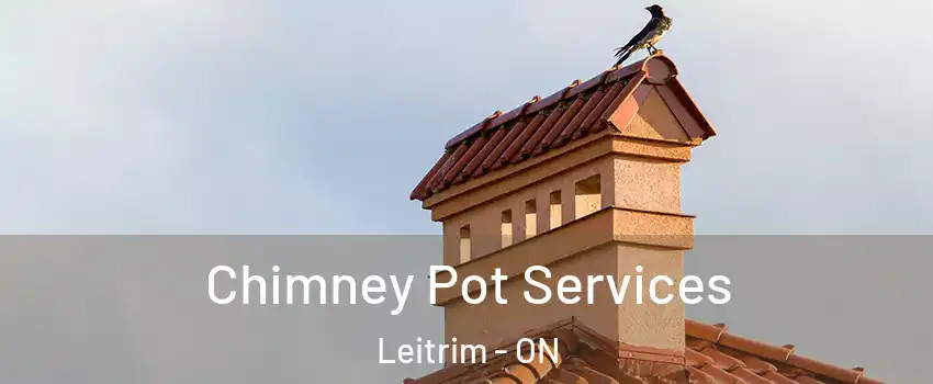  Chimney Pot Services Leitrim - ON