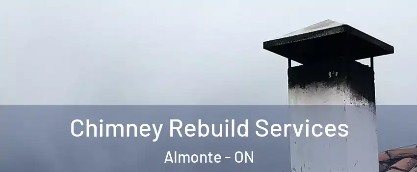  Chimney Rebuild Services Almonte - ON