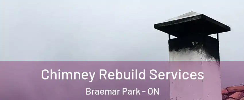  Chimney Rebuild Services Braemar Park - ON