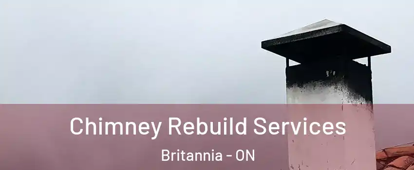  Chimney Rebuild Services Britannia - ON