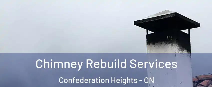  Chimney Rebuild Services Confederation Heights - ON