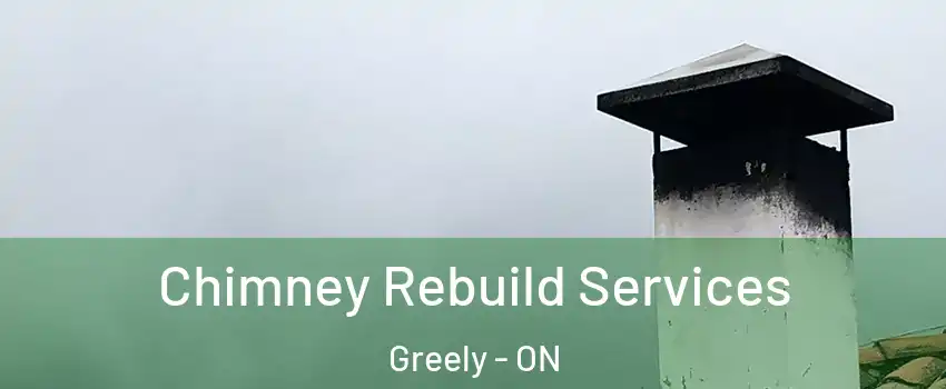  Chimney Rebuild Services Greely - ON